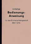 Dienstvorschrift Vorläufige Bedienungsanleitung für das Einheits-Fahrgestell des l. Lkw. Einheitsdiesel Gerätbeschreibung 
