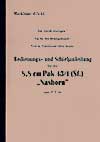 Dienstvorschrift Merkblatt 47b/41 8,8 cm Pak 43/1 (Sf.) Nashorn Bedienungs- und Schießanleitung